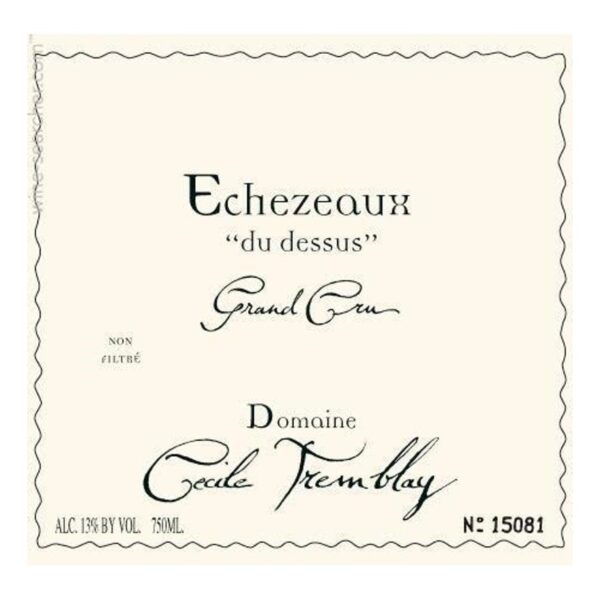 Domaine Cecile Tremblay, Echezeaux Grand Cru, Echezeaux du Dessus