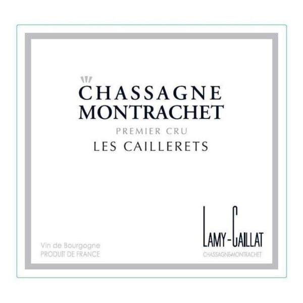 Lamy Caillat, Chassagne-Montrachet Premier Cru, Cailleret