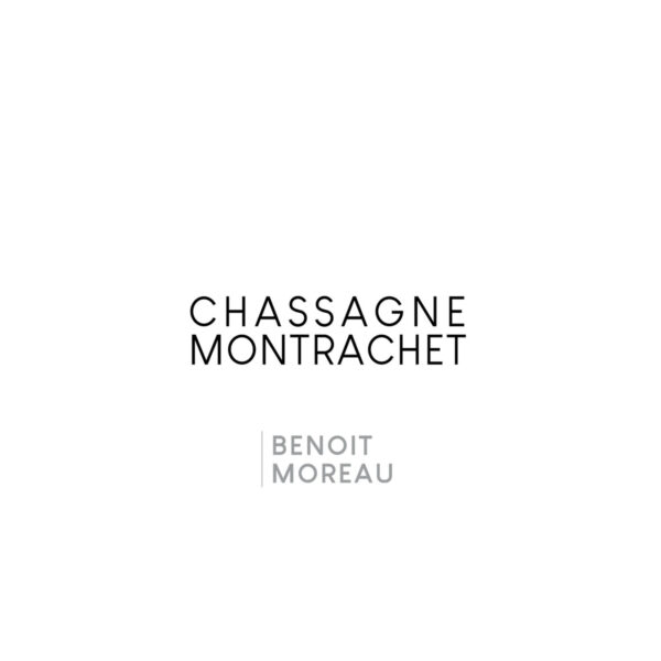 Benoit Moreau, Chassagne-Montrachet